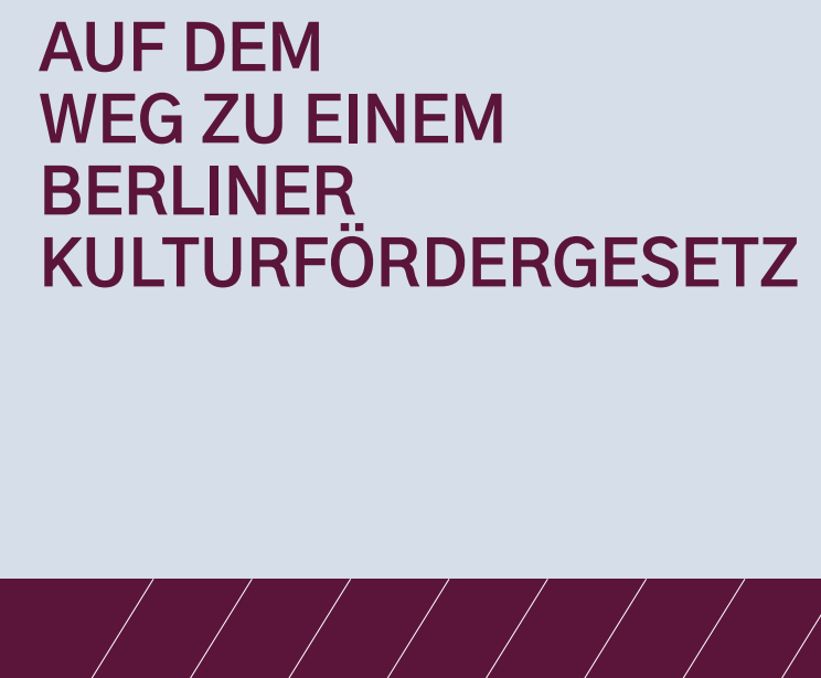 Auf dem Weg zum Berliner Kulturfördergesetz